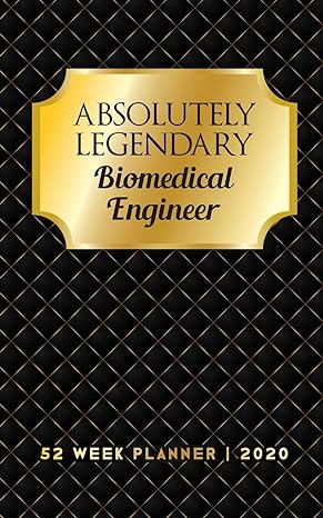 absolutely legendary biomedical engineer 52 week planner 2020 1st edition cutieface planners 1790178541,