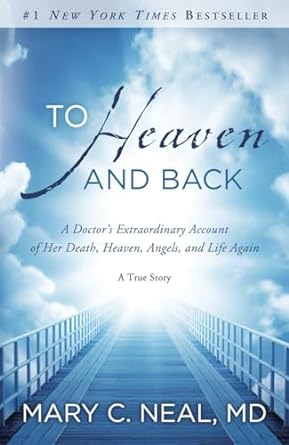 to heaven and back a doctor s extraordinary account of her death heaven angels and life again a true story