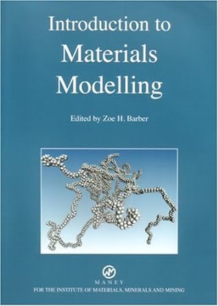 introduction to materials modelling 1st edition zoe barber 1902653769, 978-1902653761