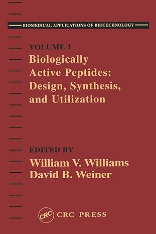 biologically active peptides 1st edition david b. weiner ,william v. williams 0877629358, 978-0877629351