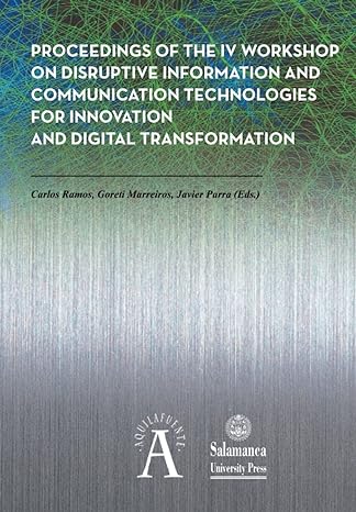 proceedings of the iv workshop on disruptive information and communication technologies for innovation and