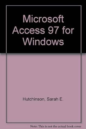 microsoft access 97 for windows 1st edition sarah hutchinson clifford ,glen j coulthard 007561006x,