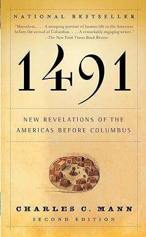 1491 new revelations of the americas before columbus 1st edition charles c. mann 1400032059, 978-1400032051