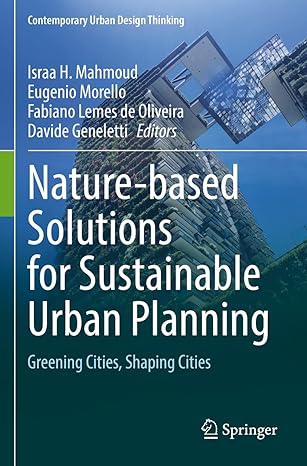 nature based solutions for sustainable urban planning greening cities shaping cities 1st edition israa h