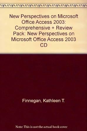 new perspectives on microsoft office access 2003 comprehensive + review pack 1st edition joseph j adamski