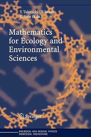 mathematics for ecology and environmental sciences 1st edition yasuhiro takeuchi ,yoh iwasa ,kazunori sato