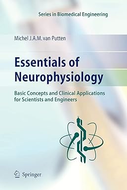 essentials of neurophysiology basic concepts and clinical applications for scientists and engineers 1st
