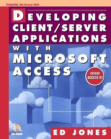 developing client/server applications with microsoft access 1st edition edward jones 007912982x,