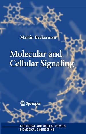 molecular and cellular signaling 1st edition martin beckerman 144191966x, 978-1441919663