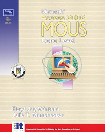 prentice hall test prep series microsoft access 2002 mous core level 1st edition floyd jay winters ,julie t