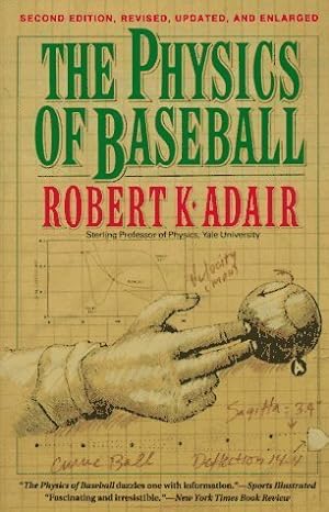 the physics of baseball 1st edition robert kemp adair 0060551887, 978-0060551889
