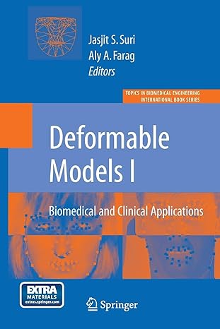 deformable models biomedical and clinical applications 2007 edition aly farag 1489997067, 978-1489997067