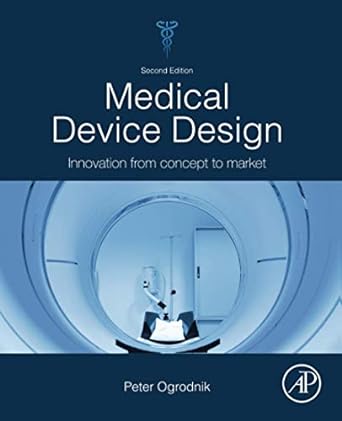 medical device design innovation from concept to market 2nd edition peter j. ogrodnik 0128149620,