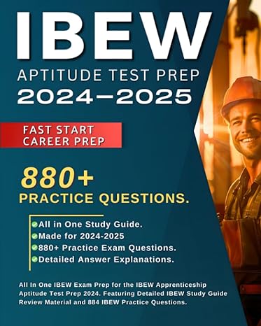 ibew aptitude test prep 2024 2025 all in one ibew exam prep for the ibew apprenticeship aptitude test prep