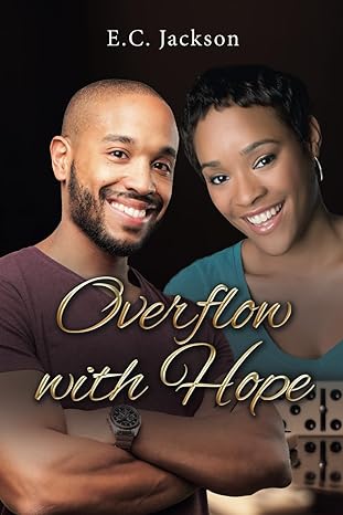 overflow with hope 1st edition e. c. jackson 1732959234, 978-1732959231