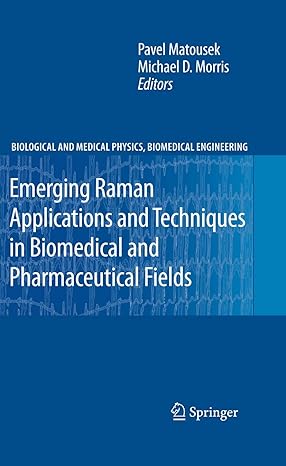 emerging raman applications and techniques in biomedical and pharmaceutical fields 2010 edition pavel