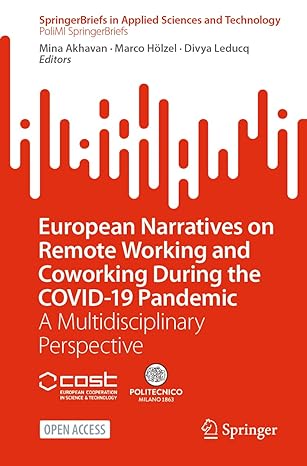 european narratives on remote working and coworking during the covid 19 pandemic a multidisciplinary