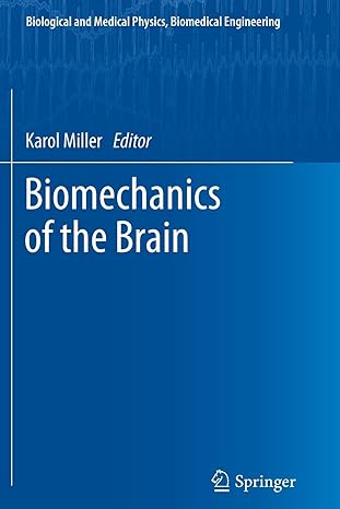 biomechanics of the brain 2011 edition karol miller 1461428289, 978-1461428282