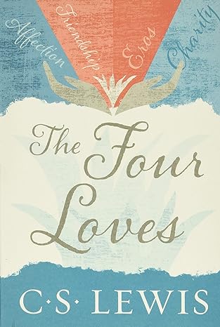 the four loves reissue edition c. s. lewis 0062565397, 978-0062565396