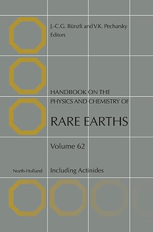 handbook on the physics and chemistry of rare earths including actinides 1st edition jean claude g bunzli