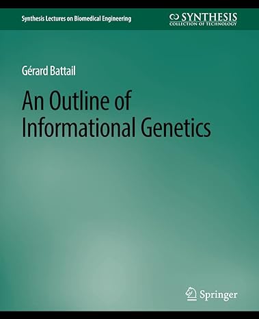 an outline of informational genetics 1st edition gerard battail 3031005015, 978-3031005015