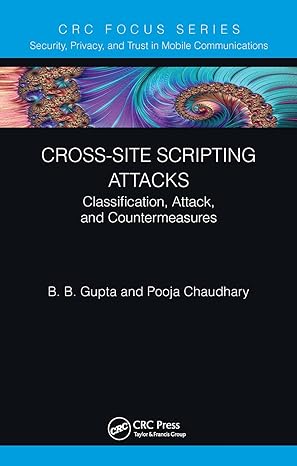 cross site scripting attacks 1st edition b b gupta ,pooja chaudhary 1032400536, 978-1032400532