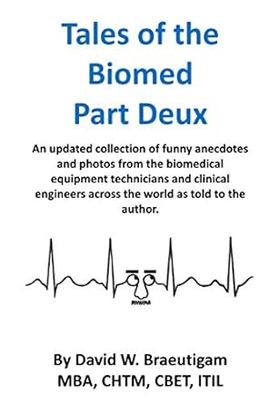 tales of the biomed part deux an updated collection of funny anecdotes and photos from the biomedical