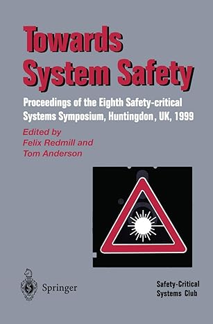 towards system safety proceedings of the seventh safety critical systems symposium huntingdon uk 1999 1st