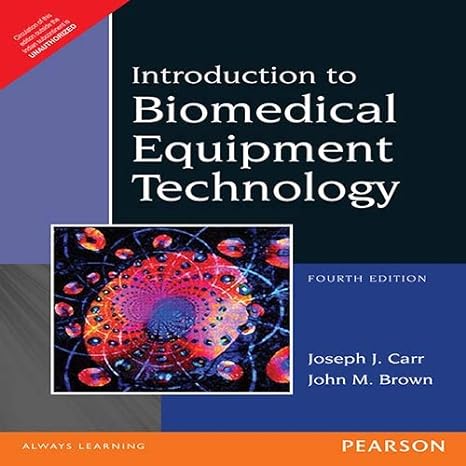 introduction to biomedical equipment technology 4th edition joseph j. carr 8177588834, 978-8177588835