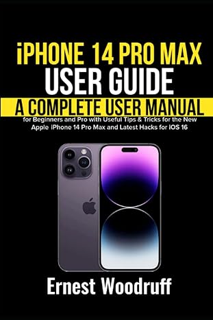 iphone 14 pro max user guide a complete user manual for beginners and pro with useful tips and tricks for the