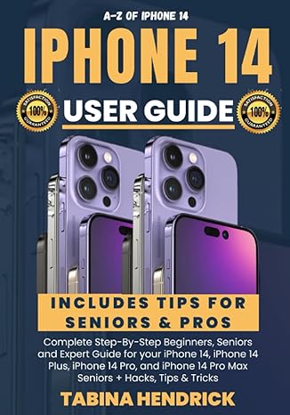 iphone 14 user guide complete step by step beginners seniors and expert guide for your iphone 14 iphone 14