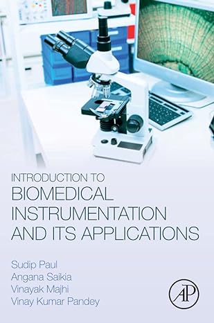 introduction to biomedical instrumentation and its applications 1st edition sudip paul pdf ph.d m.tech b.tech