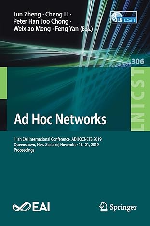 ad hoc networks 11th eai international conference adhocnets 2019 queenstown new zealand november 18 21 2019