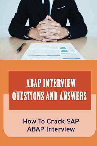 abap interview questions and answers how to crack sap abap interview 1st edition mathew bridgers