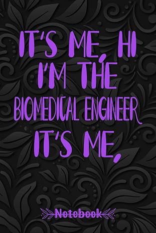 it s me biomedical engineer im the biomedical engineer it s me back 1st edition fouad lachham b0cgz1ks5d