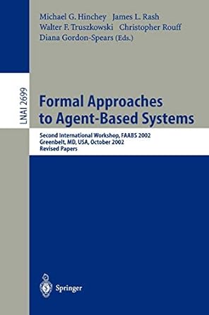 formal approaches to agent based systems second international workshop faabs 2002 greenbelt md usa october 29