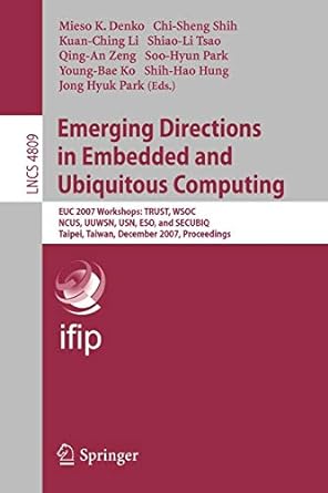 emerging directions in embedded and ubiquitous computing euc 2007 workshops trust wsoc ncus uuwsn usn eso and