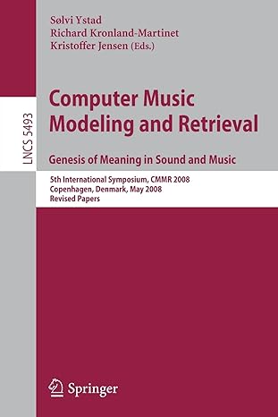 computer music modeling and retrieval genesis of meaning in sound and music 5th international symposium cmmr