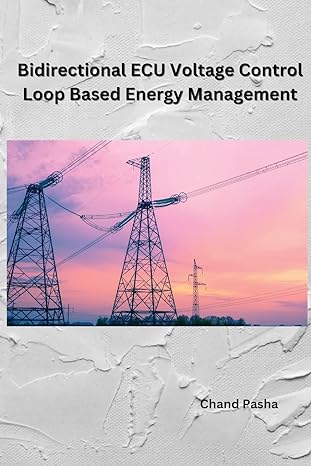 bidirectional ecu voltage control loop based energy management 1st edition chand pasha b0crgmqjrj,