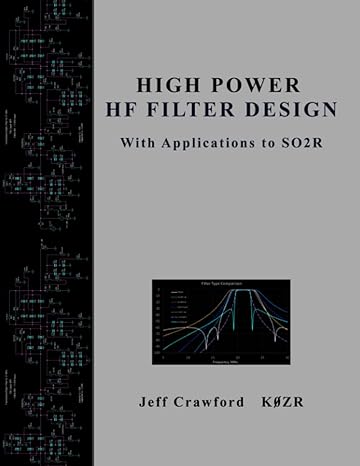 high power hf filter design with applications to so2r 1st edition jeff crawford b0c2s27bsv, 979-8393146948