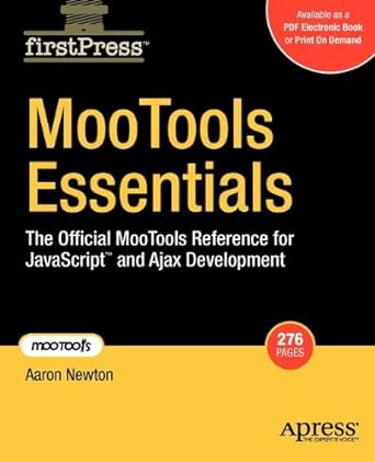 mootools essentials the official mootools reference for javascript and ajax development 2008 edition aaron