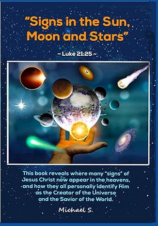 signs in the sun moon and stars luke 21 25 1st edition michael s b0ch26lr96, 979-8850424688