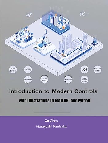 introduction to modern controls with illustrations in matlab and python 1st edition xu chen ,masayoshi