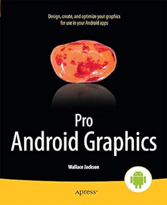 pro android graphics 1st edition wallace jackson 1430257857, 978-1430257851