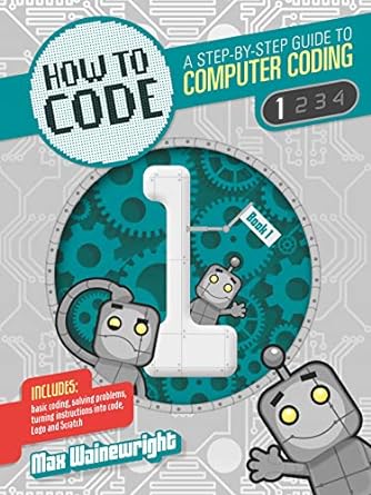 how to code level 1 1st edition max wainewright 1784932361, 978-1784932367