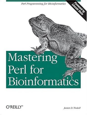 mastering perl for bioinformatics 1st edition james tisdall 1600330304, 978-1600330308