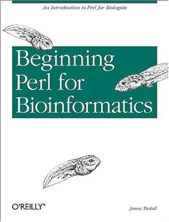 beginning perl for bioinformatics 1st edition james tisdall 1600330282, 978-1600330285