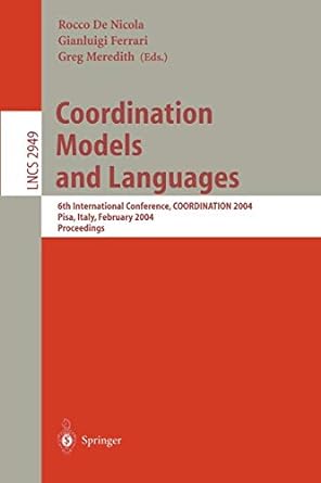 coordination models and languages 6th international conference coordination 2004 pisa italy february 24 27