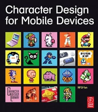 character design for mobile devices 1st edition lawrence wright 0240808088, 978-0240808086