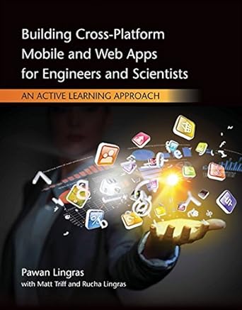 building cross platform mobile and web apps for engineers and scientists an active learning approach 1st